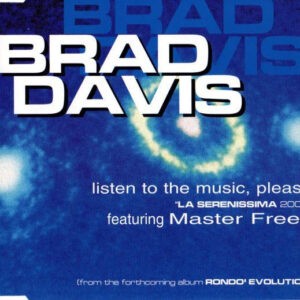 Brad Davis Featuring Master Freez ‎– Listen To The Music, Please