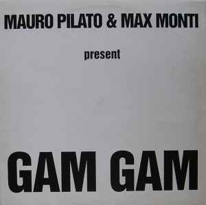 Mauro Pilato & Max Monti ‎– Gam Gam (Used Vinyl) (12")