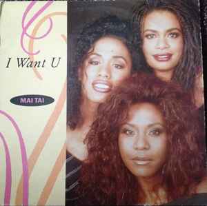 Mai Tai ‎– I Want U (Used Vinyl) (12")