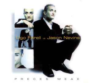 Ugo Farell vs. Jason Nevins ‎– Preces Meae (CD)