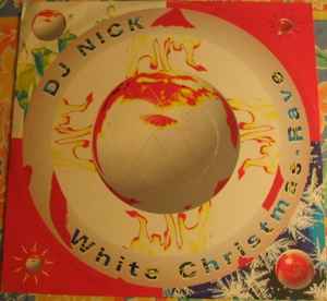 DJ Nick ‎– White Christmas-Rave (Used Vinyl) (12")