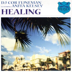 DJ Cor Fijneman Featuring Anita Kelsey ‎– Healing