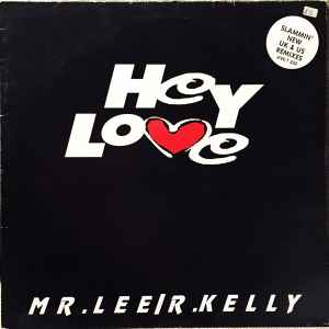 Mr. Lee / R. Kelly ‎– Hey Love (Used Vinyl) (12")