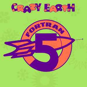 Fortran 5 ‎– Crazy Earth (Used Vinyl) (12")