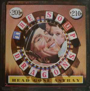 The Soup Dragons ‎– Head Gone Astray (Used Vinyl)