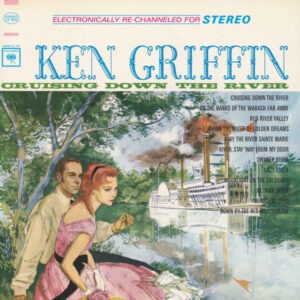 Ken Griffin – Cruising Down The River