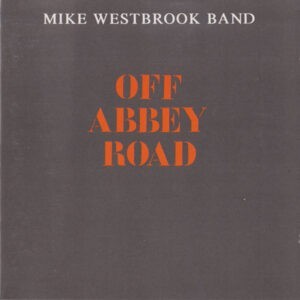 Mike Westbrook Band ‎– Off Abbey Road (CD)