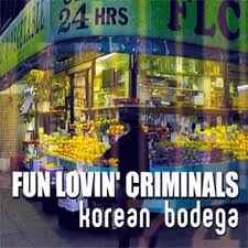 Fun Lovin' Criminals ‎– Korean Bodega (CD)