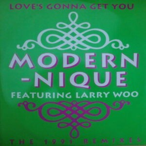 Modern-nique ‎– Love's Gonna Get You (Used Vinyl) (12")