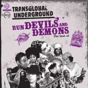 Transglobal Underground ‎– Run Devils And Demons: The Best Of (CD)