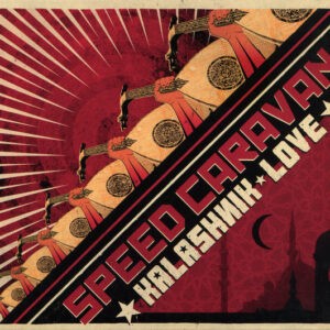 Speed Caravan ‎– Kalashnik Love (CD)