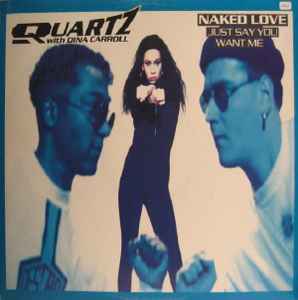 Quartz With Dina Carroll ‎– Naked Love (Just Say You Want Me) (Used Vinyl) (12")