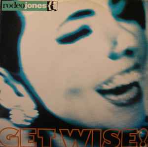 Rodeo Jones ‎– Get Wise! (Used Vinyl) (12")