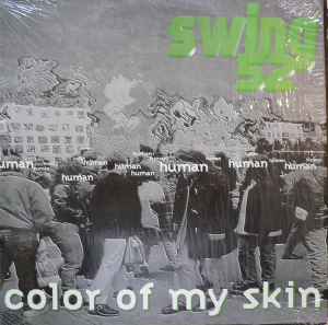 Swing 52 ‎– Color Of My Skin (Used Vinyl) (12")