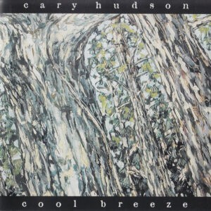 Cary Hudson ‎– Cool Breeze (CD)