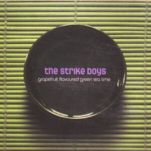 The Strike Boys ‎– Grapefruit Flavoured Green Tea Time (CD)