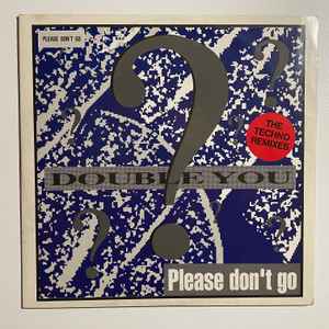 Double You feat. Pitch Shifter ‎– Please Don't Go (The Techno Remixes) (Used Vinyl)