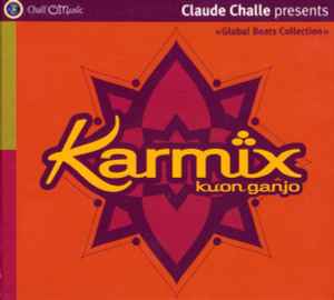 Claude Challe Presents Karmix ‎– Kuon Ganjo (CD)