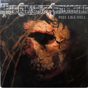 The Classic Struggle ‎– Feel Like Hell