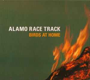 Alamo Race Track ‎– Birds At Home (CD)