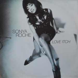 Sonya Roche ‎– Love Itch (Used Vinyl) (12")