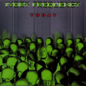 Ivory Frequency ‎– Today (CD)