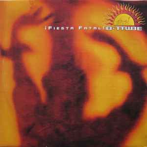 B-Tribe ‎– ¡ Fiesta Fatal ! (Used Vinyl) (12")