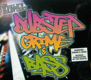 Various ‎– The World's Heaviest Dubstep, Grime & Bass