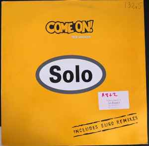 Solo ‎– Come On! '93 Mixes (Used Vinyl) (12")