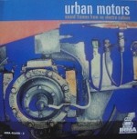 Various ‎– Urban Motors - Sound Frames From A Nu Culture