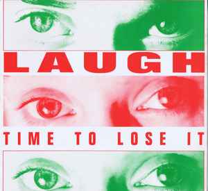 Laugh ‎– Time To Lose It (Used Vinyl) (12")