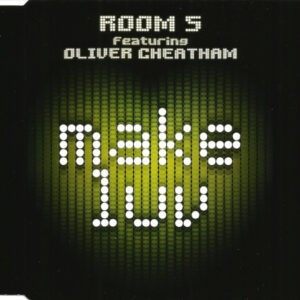 Room 5 Featuring Oliver Cheatham ‎– Make Luv