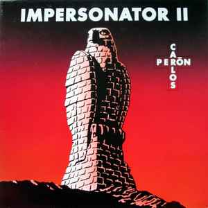 Carlos Perón ‎– Impersonator II (Used Vinyl)