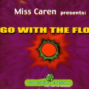 Miss Caren ‎– Go With The Flow