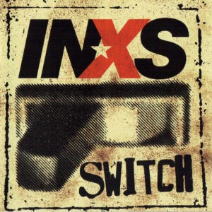 INXS ‎– Switch