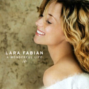 Lara Fabian ‎– A Wonderful Life (CD)