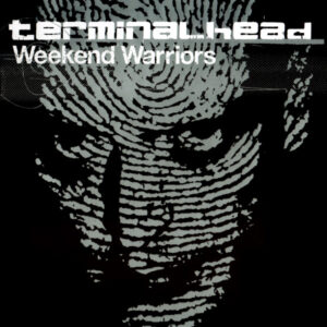 Terminalhead ‎– Weekend Warriors (CD)