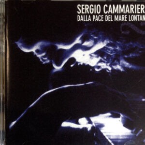 Sergio Cammariere ‎– Dalla Pace Del Mare Lontano