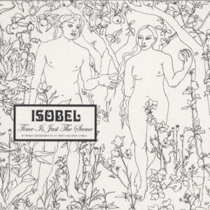 Isobel ‎– Time Is Just The Same