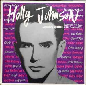 Holly Johnson ‎– Legendary Children (All Of Them Queer) (Used Vinyl) (12")