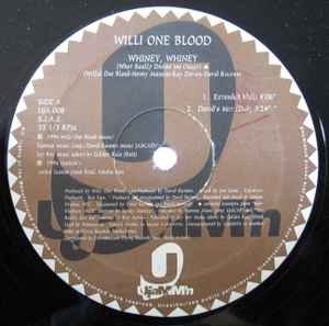 Willi One Blood ‎– Whiney, Whiney (Used Vinyl) (12")