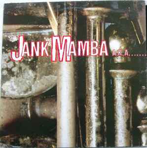 Jank Mamba ‎– Jank Mamba A.K.A....The Flaming Mussolinis (Used Vinyl)