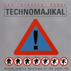 Lee 'Scratch' Perry ‎– Technomajikal (CD)