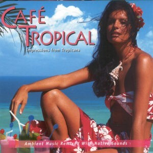 Levantis ‎– Café Tropical (Impressions From Tropicana) (CD)