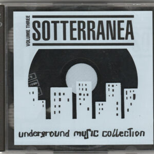 Various ‎– Sotterranea Volume Three (CD)