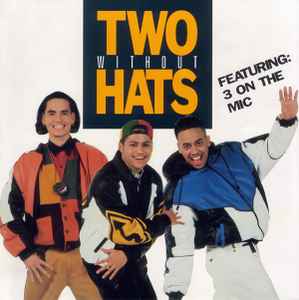 Two Without Hats ‎– 3 On The Mic (Used Vinyl) (12")