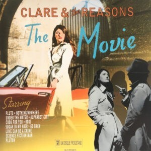 Clare & The Reasons ‎– The Movie