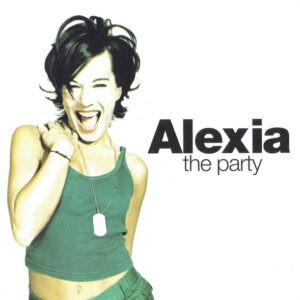 Alexia ‎– The Party