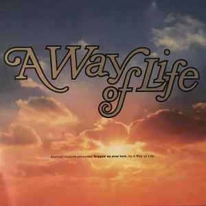 A Way Of Life ‎– Trippin' On Your Love (Used Vinyl) (12")