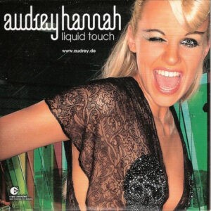 Audrey Hannah ‎– Liquid Touch